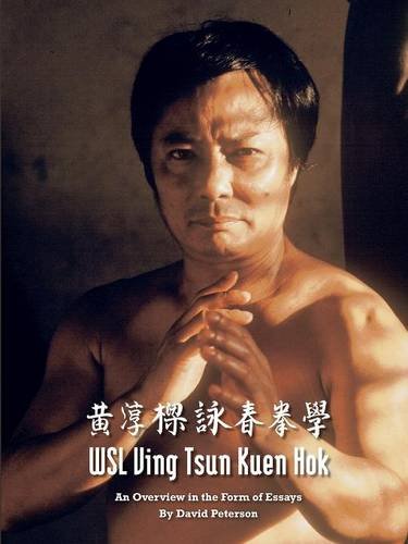Télécharger WSL Ving Tsun Kuen Hok: An Overview in the Form of Essays Gratuit