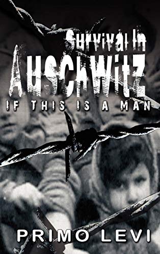 Survival in Auschwitz: If This Is a Man livre