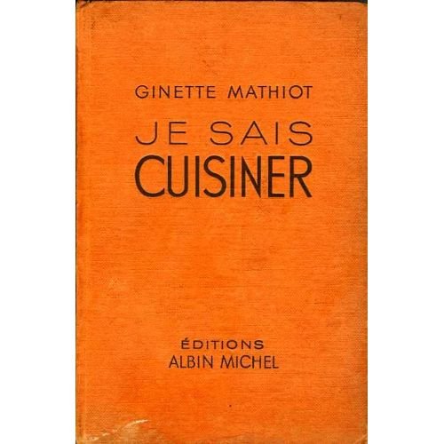 Je sais cuisiner, près de 2000 recettes, plats exquis, recettes simples, conseils rationnels, données d'hygiène alimentaire, économies facilement réalisables gratuit Je sais cuisiner, près de 2000 recettes, plats exquis, recettes simples, conseils rationnels, données d'hygiène alimentaire, économies facilement réalisables gratuit