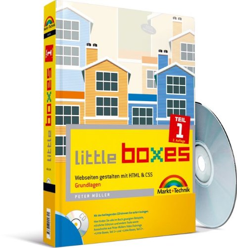 Download Little Boxes, Teil 1: Webseiten gestalten mit HTML und CSS. Grundlagen Download Little Boxes, Teil 1: Webseiten gestalten mit HTML und CSS. Grundlagen