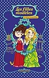 Les Filles modèles T03: SOS Cendrillon