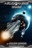 Bücher Neuerscheinungen 2022 - Heliosphere 2265 - Band 43: ... aller Zeiten von Andreas Suchanek