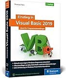 Einstieg in Visual Basic 2019: Ideal für Programmieranfänger by