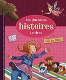 Les plus belles histoires tendres Pour les filles!