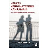Herkes Kendi Hayatının Kahramanı: Aşkta, evliliklerde, ilişkilerde valizimizde getirdiklerimiz...
