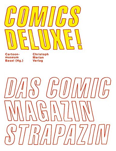 Comics Deluxe!: Das Comic-Magazin STRAPAZIN