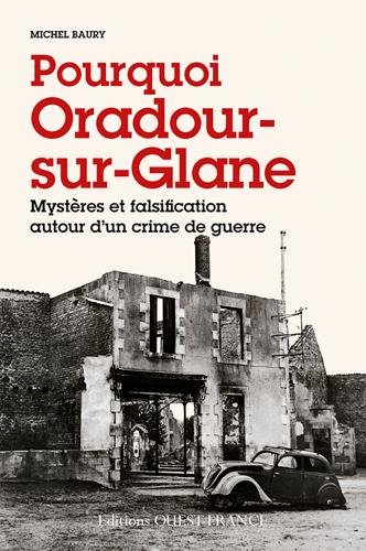 couverture de : Pourquoi Oradour-sur-Glane