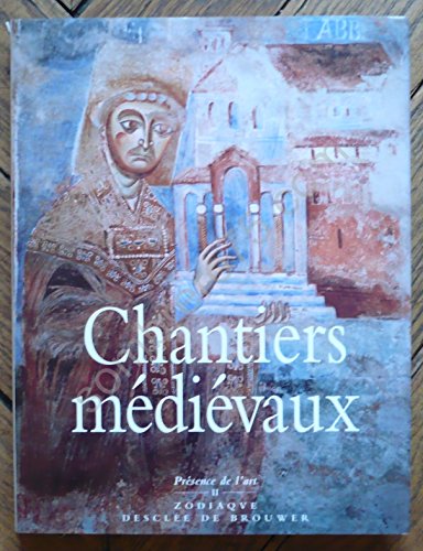 Chantiers médiévaux