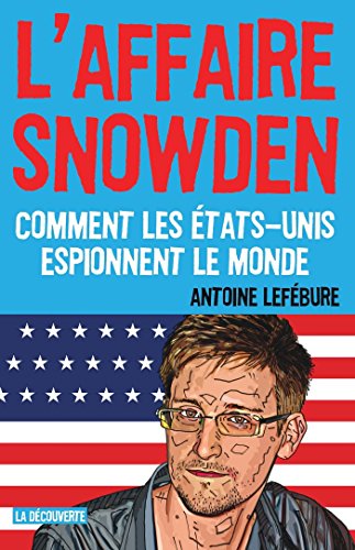 L'affaire Snowden (CAHIERS LIBRES) L'affaire Snowden (CAHIERS LIBRES)