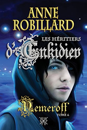 Download Les Héritiers d'Enkidiev 06 : Nemeroff: Nemeroff Download Les Héritiers d'Enkidiev 06 : Nemeroff: Nemeroff