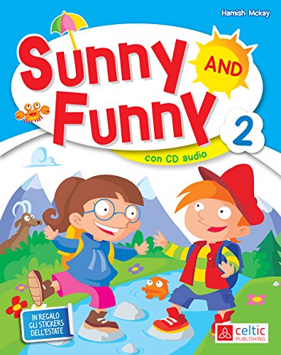 Sunny and Funny. Con CD Audio. Per la Scuola elementare: 2 Sunny and Funny. Con CD Audio. Per la Scuola elementare: 2