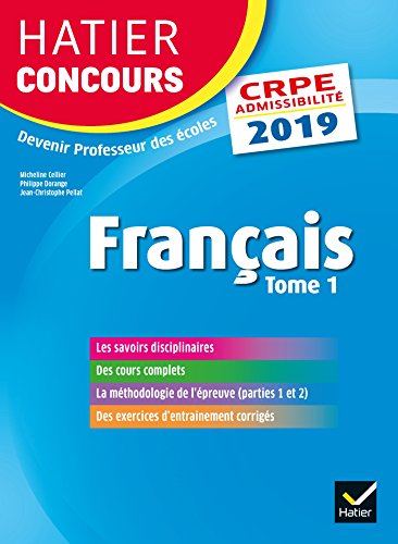 Télécharger Hatier Concours CRPE 2019 - Français tome 1 - Epreuve écrite d'admissibilité Livre PDF Gratuit