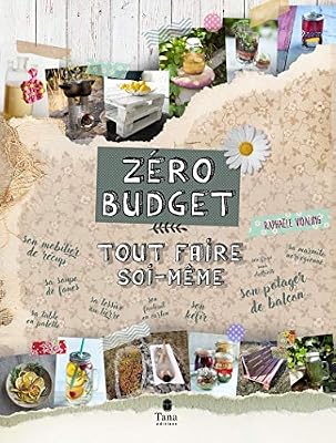 Tana Zéro budget : tout faire soi-même