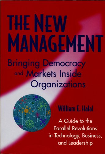 The New Management: Bringing Democracy and Markets Inside Organizations (English Edition)