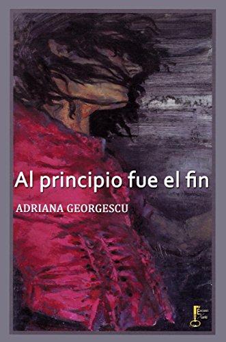 AL PRINCIPIO FUE EL FIN (NARRATIVA)
