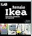 Produktbild Remake IKEA: Inspirationen und Hacks für den eigenen Stil