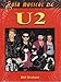 Produktbild U2/The Complete Guide to the Music of U2 (Guia musical de/Music Guide of)