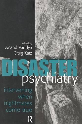 Disaster Psychiatry: Intervening When Nightmares Come True (2004-04-23)