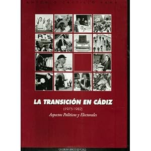 La transición en Cádiz (1975-1982): Aspectos politicos y electorales