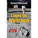 Lügen im Weltraum: Von der Mondlandung zur Weltherrschaft