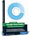 Google Data Studio: Professionelle Berichte und Dashboards erstellen by Sascha Kertzel, Sina Mylluks