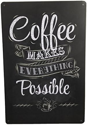Tukoh™ Coffee Makes Everything Possible - Home Wall Kitchen Cafe Restaurant Tin Sign