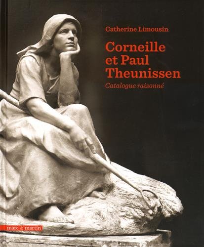 Download Catalogue raisonné Corneille Theunissen et Paul Theunissen Download Catalogue raisonné Corneille Theunissen et Paul Theunissen