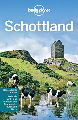 Download Lonely Planet Reiseführer Schottland (Lonely Planet Reiseführer Deutsch) Download Lonely Planet Reiseführer Schottland (Lonely Planet Reiseführer Deutsch)
