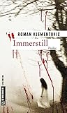 Immerstill: Thriller (Thriller im GMEINER-Verlag) (Thriller von Roman Klementovic) by Roman Klementovic