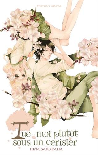 Tue-moi plutôt sous un cerisier — Tome 0