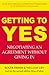 Getting to Yes: Negotiating an agreement without giving in: The Secret to Successful Negotiation by 