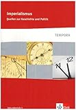 Imperialismus: Quellen zur Geschichte und Politik Klasse 10-13 (TEMPORA) by