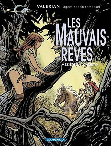 Valérian, hors série : Les Mauvais rêves Valérian, hors série : Les Mauvais rêves