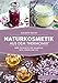 Naturkosmetik aus dem Thermomix®: Über 70 Rezepte für Shampoo, Deo, Creme und Co. by 
