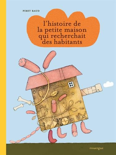 couverture de : L'histoire de la petite maison qui recherchait des habitants