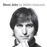 Steve Jobs: The Exclusive Biography by 