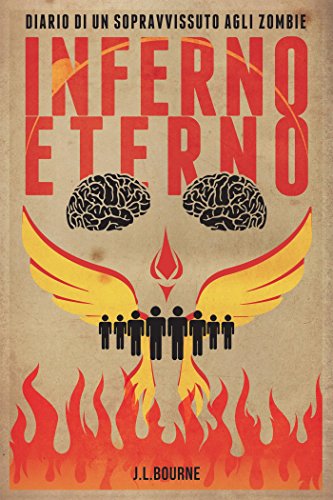 Inferno eterno. Diario di un sopravvissuto agli zombie: 4 Inferno eterno. Diario di un sopravvissuto agli zombie: 4