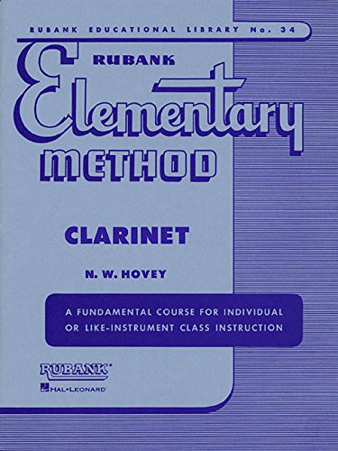Rubank Elementary Method - Clarinet. (Rubank Educational Library, 34)