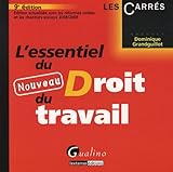 L'essentiel du Nouveau Droit du travail L'essentiel du Nouveau Droit du travail