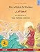 Die wilden Schwäne - Albajae albary (Deutsch - Arabisch). Nach einem Märchen von Hans Christian Andersen: Zweisprachiges Kinderbuch mit mp3 Hörbuch ... ab 4-6 Jahren (Sefa Bilinguale Bilderbücher) by