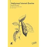 Değişmeyi İstemek &Uuml;zerine