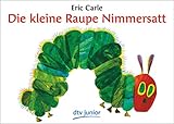 Die kleine Raupe Nimmersatt by