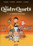 Les Quatre Quarts - Tome 01: La taverne d'Ali Baba