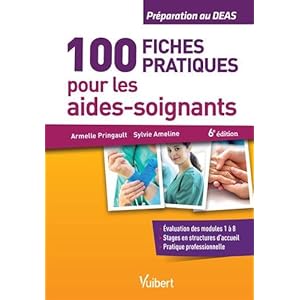 100 fiches pratiques pour les aides-soignants - Préparation au DEAS Livre en Ligne 100 fiches pratiques pour les aides-soignants - Préparation au DEAS Livre en Ligne - Telecharger Ebook