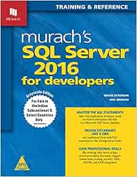 Murach S Sql Server 2016 For Developers Syverson Bryan Murach Joel In Books