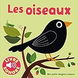 Les oiseaux: 6 sons à écouter, 6 images à regarder
