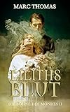 Image de Liliths Blut (Die Söhne des Mondes 2)