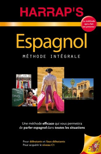 Espagnol méthode intégrale : Pour débutants et faux débutants
