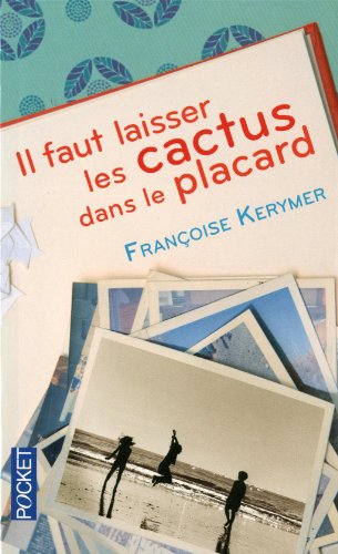 <a href="/node/19001">Il faut laisser les cactus dans le placard</a>