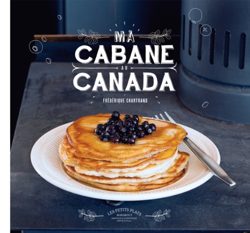 Download MA CABANE AU CANADA Download MA CABANE AU CANADA
